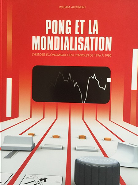 Pong et la mondialisation. L’histoire économique des consoles de 1976 à 1980